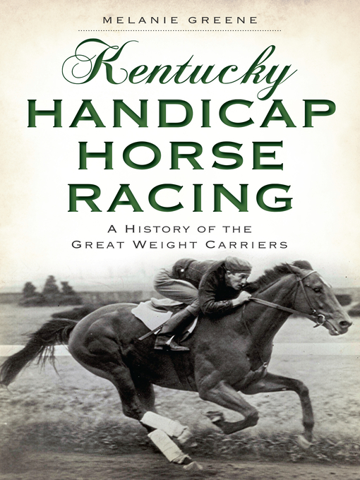 Title details for Kentucky Handicap Horse Racing by Melanie Greene - Available